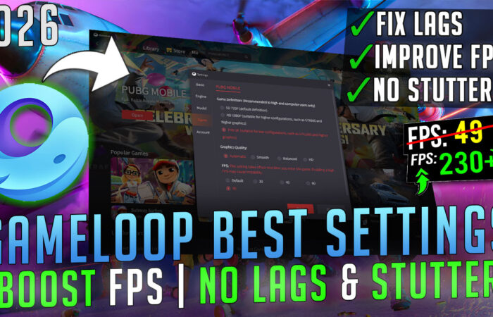 Gameloop – Best Settings to BOOST FPS, Fix Lags & Stutter on ANY PC in 2026📈